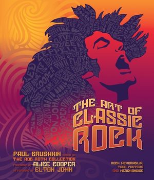 Cover Art for 9780061990991, The Art of Classic Rock by Paul Grushkin, Elton John
