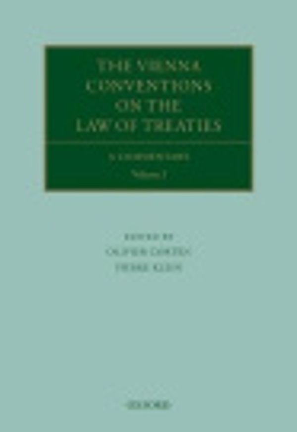 Cover Art for 9780199573523, The Vienna Conventions on the Law of Treaties by Olivier Corten & Pierre Klein