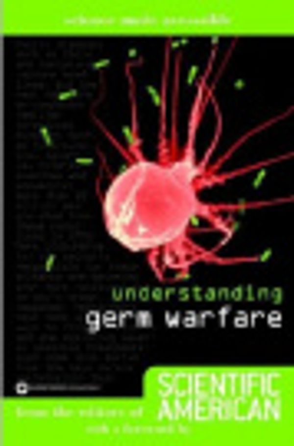 Cover Art for 9780759597860, Understanding Germ Warfare by Editors Scientific American, Scientific American Magazine, Fritz, Sandy
