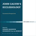 Cover Art for 9780567508706, John Calvin's Ecclesiology by Gerard Mannion