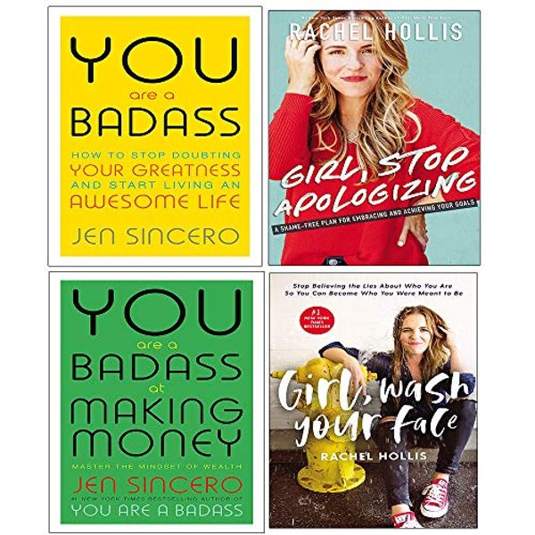 Cover Art for 9789123854745, You Are A Badass At Making Money, Girl Stop Apologizing, Girl Wash Your Face 4 Books Collection Set by Jen Sincero, Hollis Rachel, Rachel Hollis