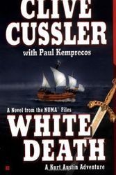 Cover Art for B00HMVXN0O, White Death (The Numa Files) by Cussler, Clive Published by Berkley (2004) Mass Market Paperback by Clive Cussler