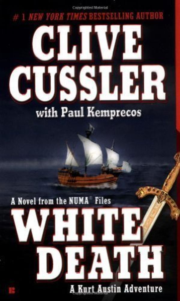 Cover Art for B00HMVXN0O, White Death (The Numa Files) by Cussler, Clive Published by Berkley (2004) Mass Market Paperback by Unknown