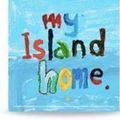 Cover Art for 9780980564334, My Island Home by Neil Murray