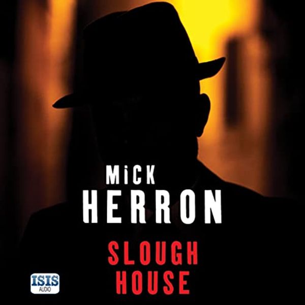Cover Art for 9781445095226, Slough House by Mick Herron