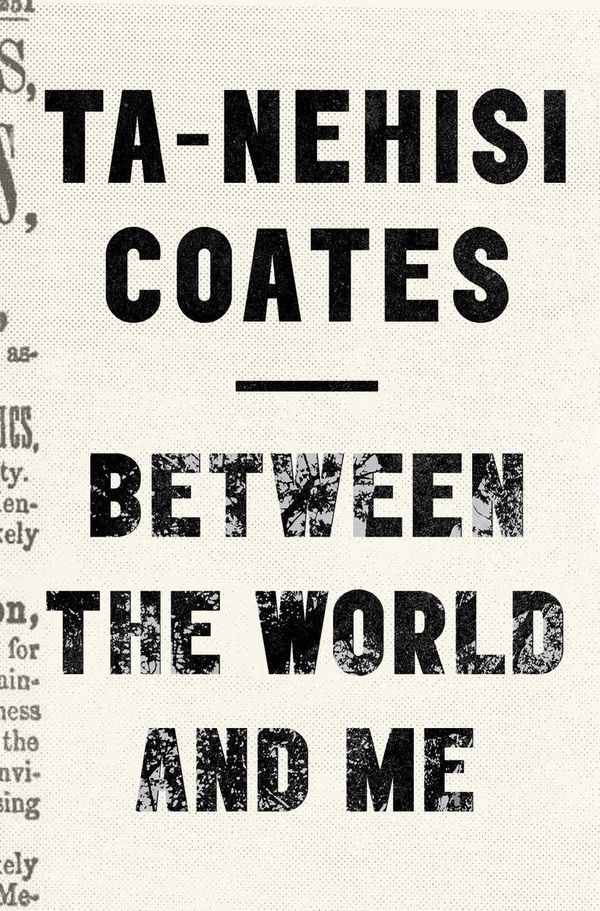 Cover Art for 9781925240702, Between the World and Me by Ta-Nehisi Coates