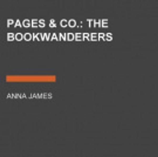 Cover Art for 9780593106617, Pages & Co.: The Bookwanderers by Anna James, Aysha Kala