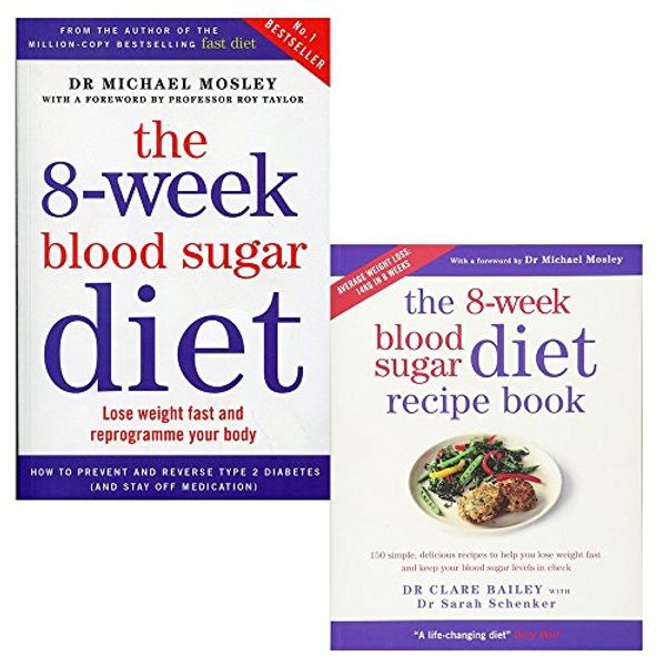 Cover Art for 9789123637157, 8-week blood sugar diet and 8-week blood sugar diet recipe book 2 books collection set - lose weight fast and reprogramme your body by Michael Mosley