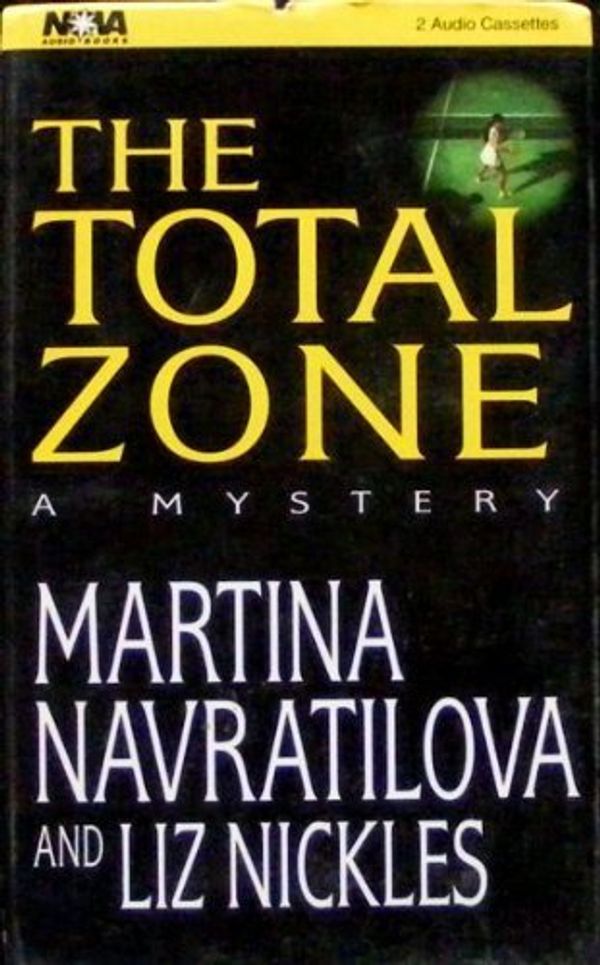 Cover Art for 9781561003907, The Total Zone: A Mystery by Martina Navratilova