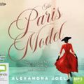 Cover Art for 9781460781326, The Paris Model [Bolinda] by Alexandra Joel
