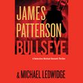 Cover Art for B01G92HGG8, Bullseye by James Patterson, Michael Ledwidge