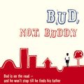 Cover Art for 9781448119011, Bud, Not Buddy by Christopher Paul Curtis