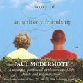 Cover Art for 9781846040160, Pilgrims: The extraordinary story of an unlikely friendship by Paul McDermott