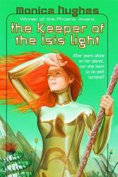 Cover Art for 9781416989639, The Keeper of the Isis Light by Monica Hughes