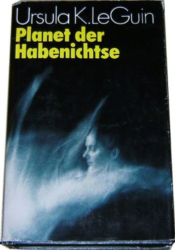 Cover Art for 9783360000811, Planet der Habenichtse (Roman) (Livre en allemand) by Ursula K. Le Guin