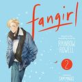 Cover Art for B09JRW4G9J, Fangirl, Vol. 2: The Manga by Rainbow Rowell