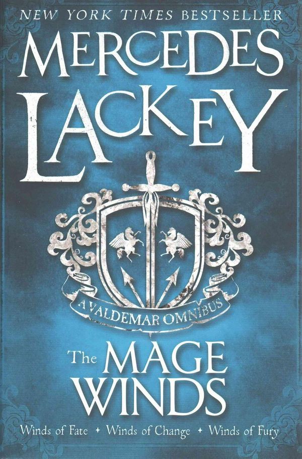 Cover Art for 9781783293803, The Mage Winds (A Valdemar Omnibus) by Mercedes Lackey
