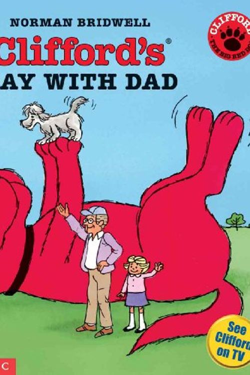 Cover Art for 9780613705882, Clifford's Day With Dad (Turtleback School & Library Binding Edition) (Clifford the Big Red Dog (Pb)) by Norman Bridwell