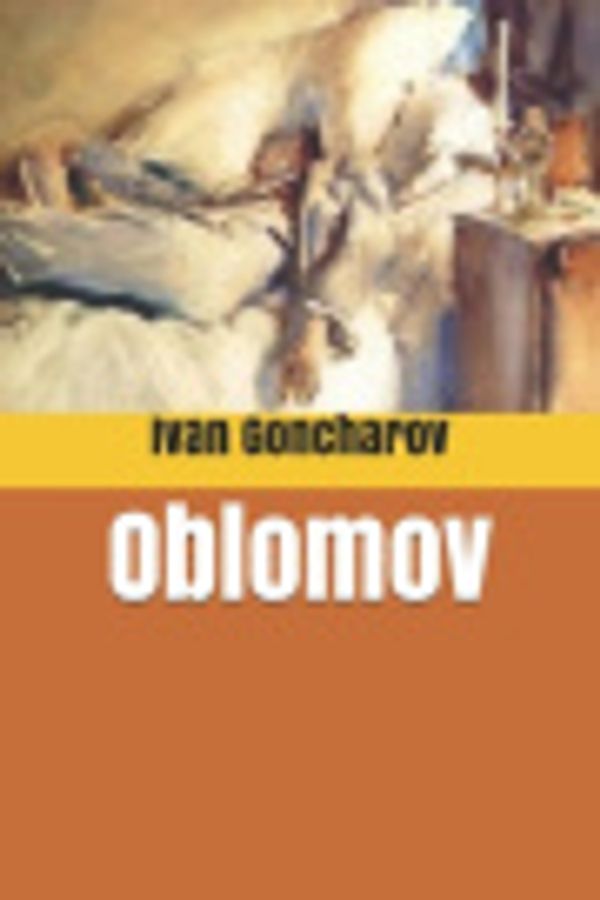 Cover Art for 9798602848571, Oblomov by Goncharov, Ivan