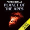 Cover Art for B00NPAZBI8, Planet of the Apes by Pierre Boulle