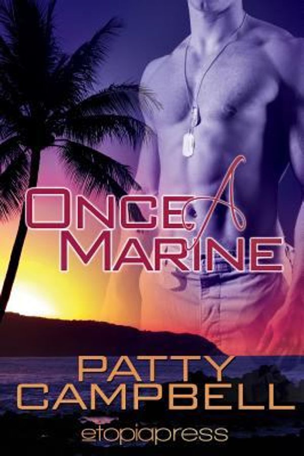 Cover Art for 9781940223377, Once a Marine by Patty Campbell