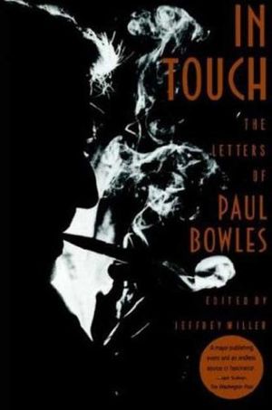Cover Art for 9780374524593, In Touch by Paul Bowles