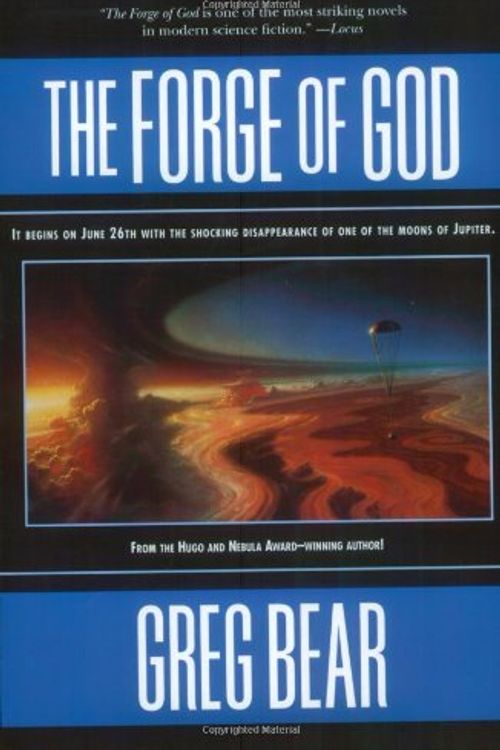 Cover Art for 9780312930219, The Forge of God by Greg Bear