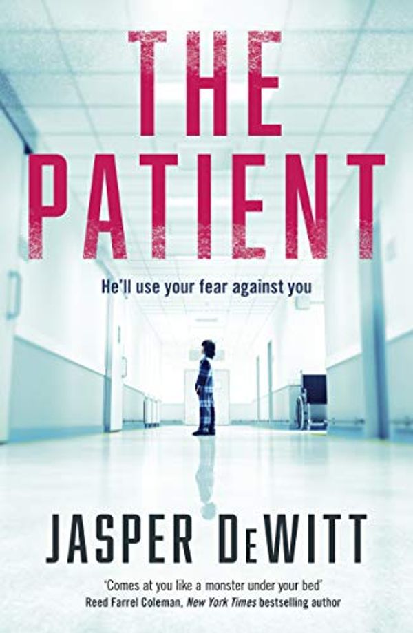Cover Art for B0855GB97P, The Patient by Jasper DeWitt