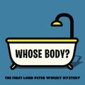 Cover Art for 9780525565116, Whose Body?: A Lord Peter Wimsey Mystery (Vintage Classics) by Dorothy L Sayers