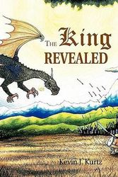 Cover Art for 9781426962912, The King Revealed by Kevin J. Kurtz