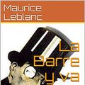 Cover Art for B07GBGTHCF, La Barre y va: Annoté by Maurice Leblanc
