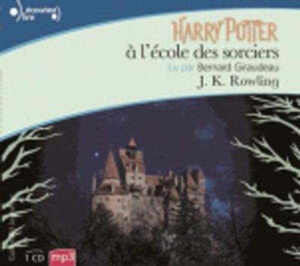 Cover Art for 9782070655977, HARRY POTTER A L'ECOLE DES SORCIERS  (ANNIVERSAIRE 15 ANS) CD by J. K. Rowling