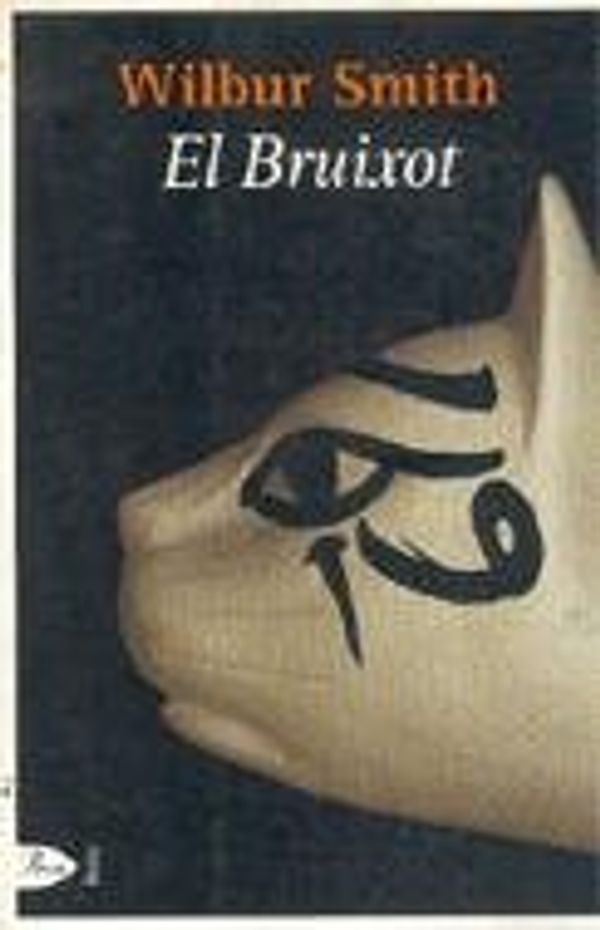 Cover Art for 9788484373025, El Bruixot by Wilbur Smith