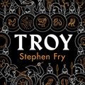 Cover Art for B088TH38YW, Troy: The Siege of Troy Retold (Stephen Fry’s Greek Myths) by Stephen Fry