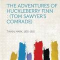 Cover Art for 9781314101591, The Adventures of Huckleberry Finn by Mark Twain