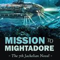 Cover Art for B00XJOEZ8M, Mission to Mightadore: A steampunk adventure. (Jackelian series Book 7) by Stephen Hunt