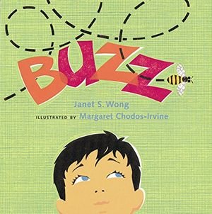 Cover Art for 9780152163235, Buzz by Janet S. Wong