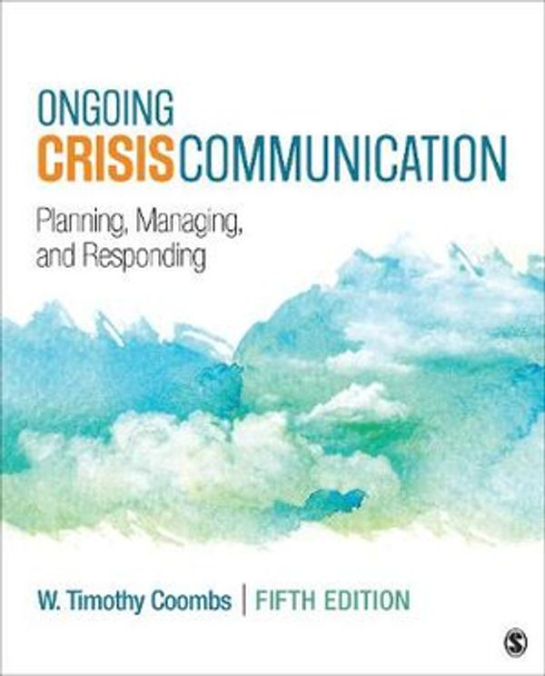 Cover Art for 9781544331959, Ongoing Crisis Communication: Planning, Managing, and Responding by Timothy Coombs