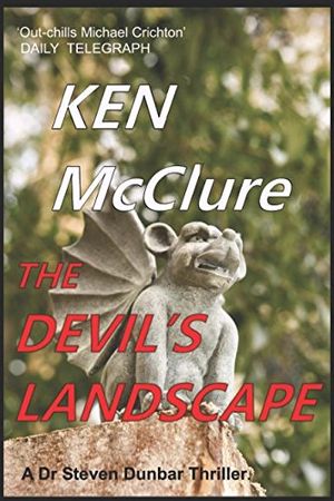 Cover Art for 9781973402701, THE DEVIL'S LANDSCAPE (Dr Steven Dunbar) by Ken McClure