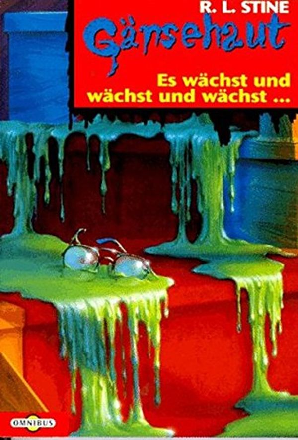 Cover Art for 9783570201527, Gänsehaut 04. Es wächst und wächst und wächst... ( Ab 10 J.). by Robert L. Stine