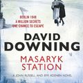 Cover Art for B00CNVQSB4, Masaryk Station (John Russell series Book 6) by David Downing
