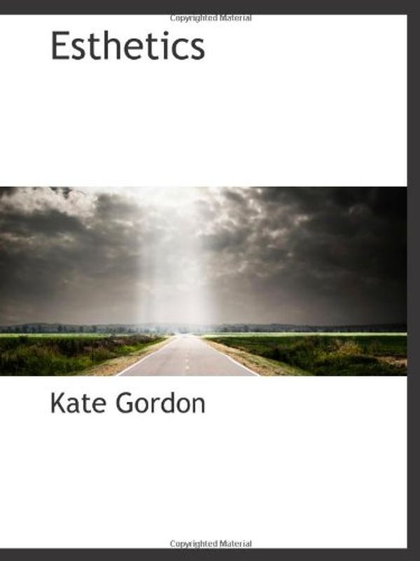 Cover Art for 9781103339037, Esthetics by Kate Gordon