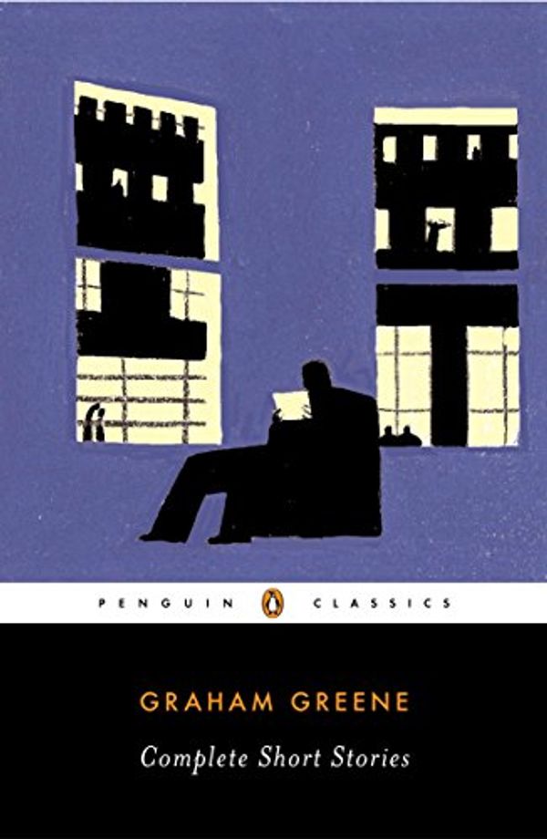 Cover Art for 2015143039105, Complete Short Stories (Penguin Classics) by Graham Greene