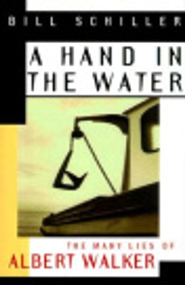Cover Art for 9780002557511, A Hand in the Water by Bill Schiller