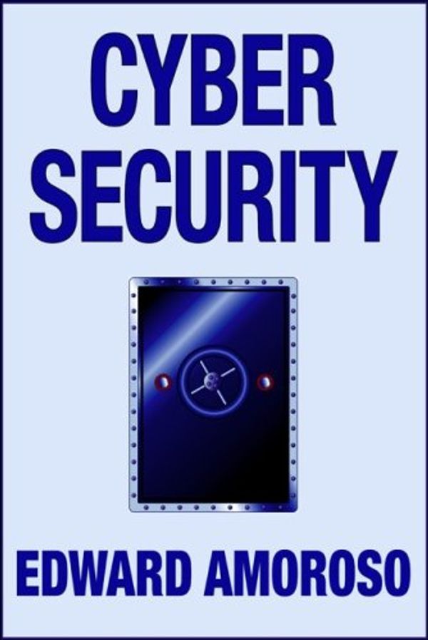 Cover Art for 9780929306384, Cyber Security by Edward Amoroso