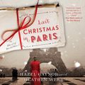 Cover Art for 9780062836267, Last Christmas in Paris by Hazel Gaynor