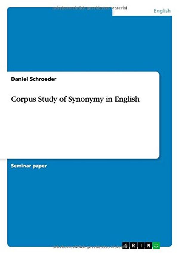 Cover Art for 9783656844525, Corpus Study of Synonymy in English by 