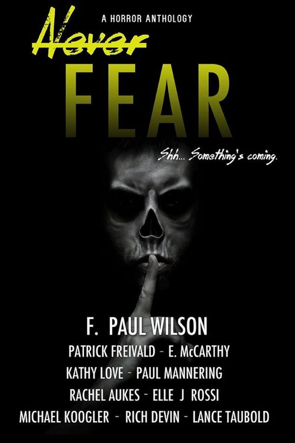 Cover Art for 9781311189578, Never Fear by F. Paul Wilson