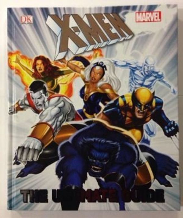 Cover Art for 9780241017555, Marvel X-Men The Ultimate Guide by Dorling Kindersley