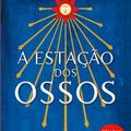 Cover Art for 9789724622040, A Estação dos Ossos by Samantha Shannon